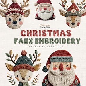 May include: A collection of Christmas-themed faux embroidery clipart. The image features reindeer and Santa Claus designs with detailed stitching. The text "Christmas Faux Embroidery Clipart Collection" is displayed in red and green.