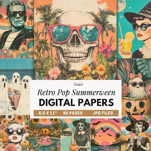 May include: A collection of digital papers featuring retro pop art illustrations of skulls, ghosts, witches, and monsters in summer settings. The central text reads Retro Pop Summerween DIGITAL PAPERS 8.5 X 11" 80 PAGES JPG FILES.