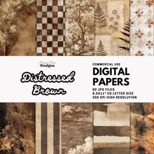May include: A collection of distressed brown digital papers with various patterns, including a checkerboard, floral, and fern designs. The image includes the text "Distressed Brown" and "Digital Papers", with details about the file size and resolution.
