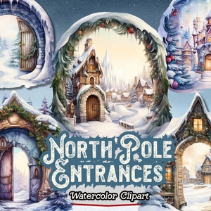 Puede incluir: Cinco ilustraciones de acuarela de diferentes entradas al Polo Norte. Cada entrada está enmarcada por un arco nevado con una puerta que conduce a una tierra de maravillas invernal. El texto "North Pole Entrances Watercolor Clipart" está en la parte inferior de la imagen.