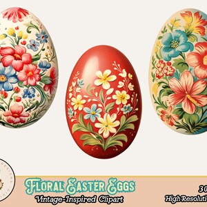 K&ouml;nnte beinhalten: Drei dekorative Ostereier mit floralen Designs. Zwei Eier sind wei&szlig; mit roten, blauen und gelben Blumen. Das mittlere Ei ist rot mit wei&szlig;en, gelben und blauen Blumen. Der Text "FLORAL EASTER EGGS Vintage-Inspired Clipart" ist enthalten.