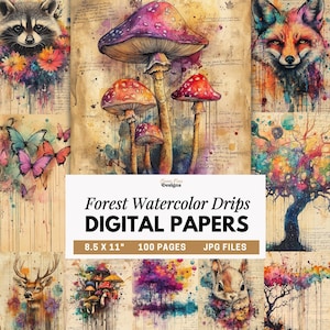 May include: A collection of digital papers featuring watercolor forest illustrations including mushrooms, a raccoon, a fox, butterflies, a deer, and a squirrel with paint drip effects on a parchment background. Text reads Forest Watercolor Drips DIGITAL PAPERS 8.5 X 11" 100 PAGES JPG FILES.