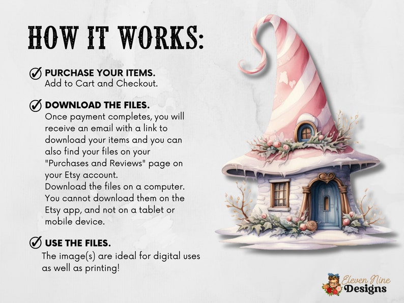 May include: A whimsical illustration of a pink and white candy cane-striped house with a snowy roof and a blue door. The house is surrounded by snow and greenery. The text "HOW IT WORKS" is at the top of the image, followed by a list of instructions for purchasing and downloading digital files.