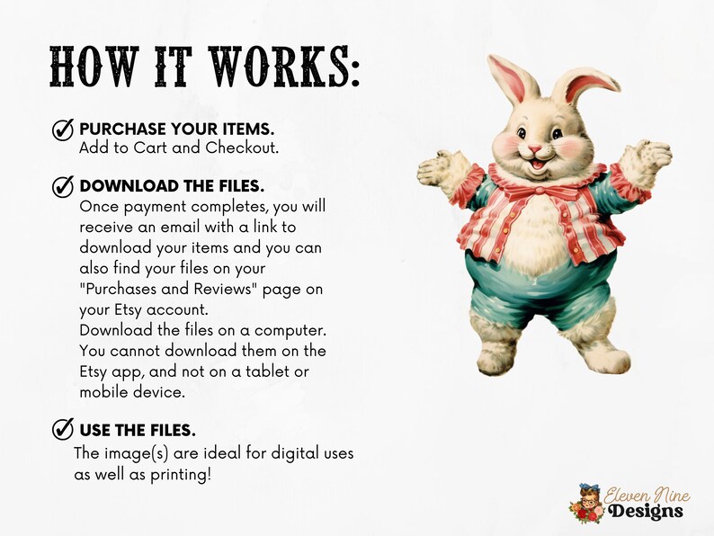 May include: A cartoon illustration of a white bunny wearing a blue and red striped shirt and blue pants. The bunny is smiling and has its arms outstretched. The text "HOW IT WORKS" is at the top of the image. The text below the bunny explains how to purchase, download, and use digital files.