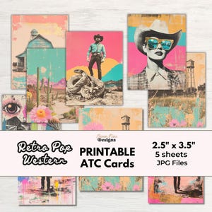 May include: A collection of "Retro Pop Western" printable ATC cards. The cards feature vintage-style illustrations of a cowboy, a woman in sunglasses, and desert landscapes. The cards measure 2.5" x 3.5". The image also includes the text "PRINTABLE ATC Cards".