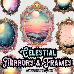 Op de afbeelding: Een verzameling sierlijke spiegels en frames met een hemels thema. Elk frame heeft een uniek ontwerp met aquarel illustraties van manen, sterren en dromerige landschappen. De tekst "Celestial Mirrors & Frames" wordt weergegeven in een gestileerd lettertype.