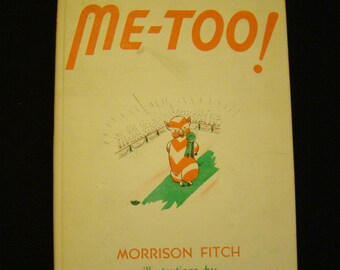 VERY Rare ME-TOO Book 1940 Vintage Children&#39;s Book Hardback Morrison Fitch First Only Edition Kate Howard Pig Fair
