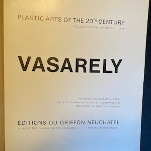 1965 Vasarely Plastic Arts of 20th Century REPRINT of the Texts Exhibition Artist Painter Softcover Collection Edition Marcel Joray image 1