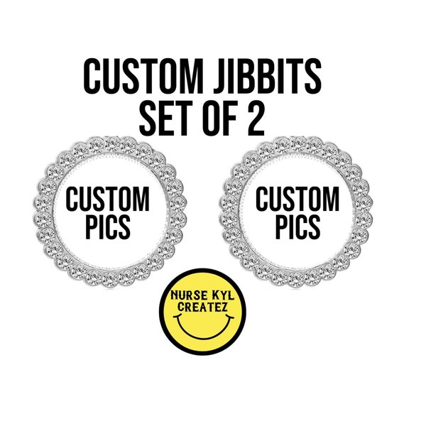 Custom Jibbits (Set of 2)