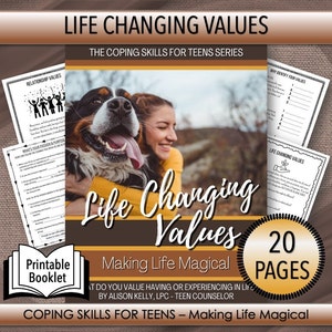 May include: A printable booklet titled "Life Changing Values: Making Life Magical" with a photo of a woman hugging a Bernese Mountain Dog. The booklet is part of a series called "Coping Skills for Teens". The booklet has 20 pages.