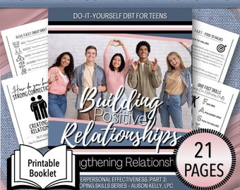 Building Positive Relationships - Do-It-Yourself DBT Relationship Effectiveness (Part 3), Coping Skills For Teens, Teen Mental Health