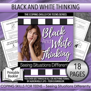 Puede incluir: Un folleto imprimible titulado "Black and White Thinking: Seeing Situations Differently" con una ilustración de una persona joven pensando. El folleto forma parte de una serie llamada "The Coping Skills for Teens Series" y está diseñado para ayudar a los adolescentes a aprender a lidiar con el pensamiento en blanco y negro. El folleto tiene 18 páginas.