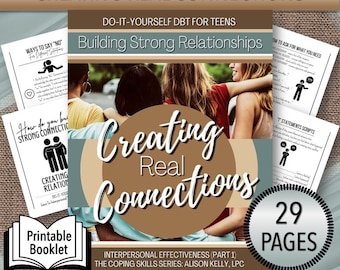 Creating Real Connections - Do-It-Yourself DBT Relationship Effectiveness (Part 1), Coping Skills For Teens, Teen Mental Health, Workbook