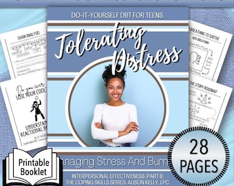Tolerating Distress - Do-It-Yourself DBT Relationship Effectiveness (Part 6), Coping Skills For Teens, Teen Mental Health, Workbook