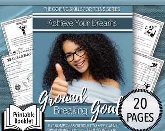 Groundbreaking Goals - Achieve Your Dreams - Unlock your happiness with the power of coping skills printables for teens!