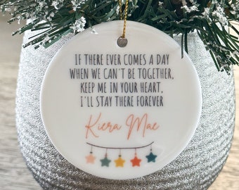 If there ever comes a day when we can’t be together/Personalized Christmas ornament /memorial Christmas ornament/