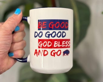 Do good, be good, God Bless MVP mug