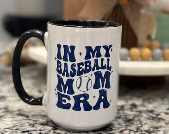 In my Baseball Mom Era MUG