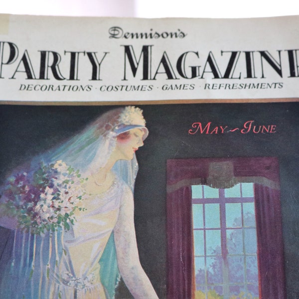 May June 1928 Party Magazine, Engagement Parties, Weddings, Decor Recipes Games, Dennison's Party Magazine, Vintage Periodical & Advertising