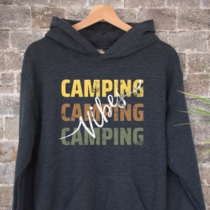 Camping Vibes Crewneck and Hooded Sweatshirt | Distressed Print Camping Sweatshirt & Hoodie | Gift for Mom Dad Student Camper