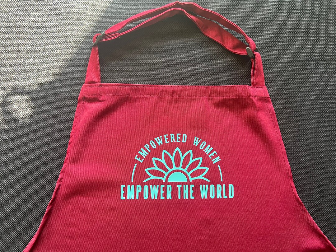 Empowered Women Empower the World Burgundy Apron Etsy