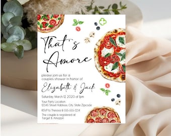 May include: A white rectangular invitation card featuring watercolor illustrations of pizzas, basil leaves, tomato slices, mushrooms, and olives. The text reads That's Amore, please join us for a couples shower in honor of Elizabeth & Jack, Saturday, March 12, 2020 at 1pm.