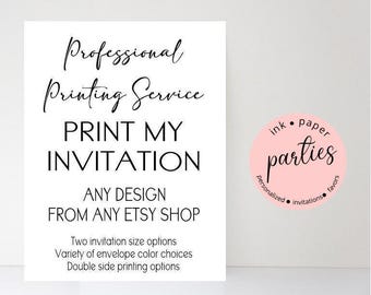 Invitation Printing Service - Invitations Card Printing - Printed Invites - Print Services - Envelopes Included - Double or Single Sided