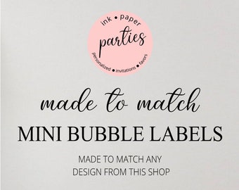 Made ~ To ~ Match Matching Mini Bubble Labels Party Favors - We Print & Mail To You!