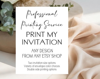 Invitation Printing Service - Invitations Card Printing - Printed Invites - Print Services - Envelopes Included - Double or Single Sided