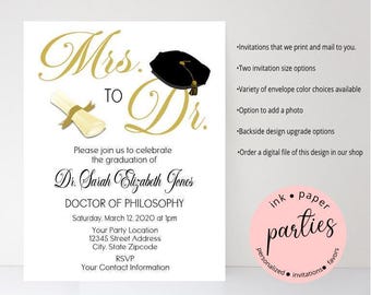 May include: A white invitation card with gold script and a black graduation cap illustration. The text reads "Mrs. to Dr." and announces a graduation celebration for Dr. Sarah Elizabeth Jones, Doctor of Philosophy.