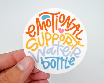 Emotional Support Water Bottle Vinyl Sticker
