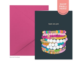 Best Era Bracelets Greeting Card - Fill-In, Blank Inside, Birthday, Friendship Card