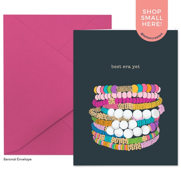 Best Era Bracelets Greeting Card - Fill-In, Blank Inside, Birthday, Friendship Card