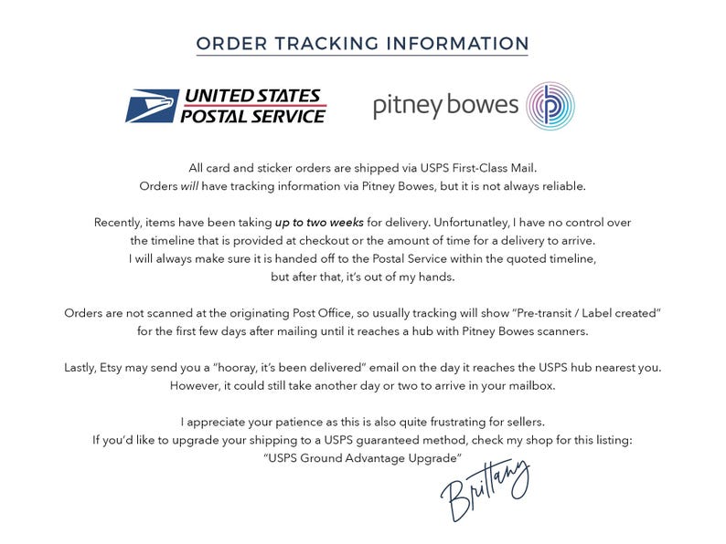 May include: A white document detailing order tracking information, featuring logos for USPS and Pitney Bowes. The text explains shipping via USPS First-Class Mail, delivery times, and tracking reliability, with a signature at the bottom.