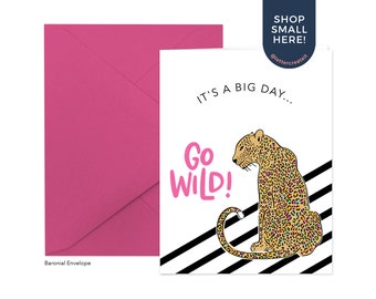 Go Wild Greeting Card - Blank Inside, Birthday Card