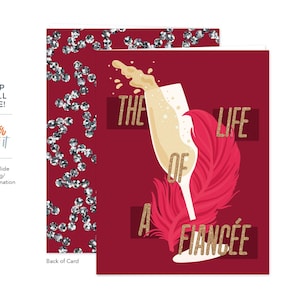 May include: A burgundy greeting card with a champagne glass and pink feather design. The text reads "THE LIFE OF A FIANC&Eacute;E" in gold lettering. The left side has a pattern of silver gems. The card is for a special occasion.
