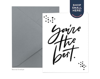 You're The Best Greeting Card - Blank Inside, Thank You, Appreciation Card