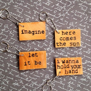 Beatles Quotes Keychain Wood Keychain Beatles Gift Unique Gift