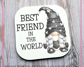 Best Friend In The World Girl Gnome Glossy Coaster. Coffee - Tea - Drink - Wine - Gin - Gonk - Grey - Christmas - Stocking Filler. UK Seller