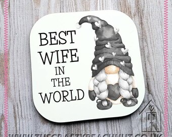 Best Wife In The World Girl Gnome Glossy Coaster - Coffee - Tea - Hot Choc - Wine - Gin - Gonk - Grey - Gift - Valentine's Day. UK Seller