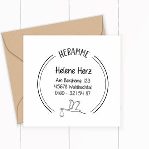 May include: A black and white circular stamp with the text "Hebamme Helene Herz" and contact information: Am Berghang 123, 45678 Waldbachtal, 0160 - 321 54 87. A stork with a baby carriage is depicted below the text.