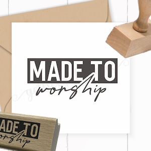 Segens STEMPEL englisch "Made to Worship" als Selbstfärber | Holzstempel | Klötzchen | ab 4cm | Karten basteln | Geschenke