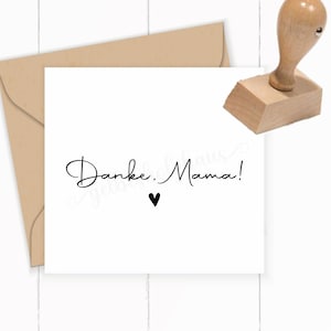 Muttertags - STEMPEL "Danke, Mama !" 40 bis 100 mm breit / als Selbstfärber / Holzstempel / optional mit Stempelkissen / oder Stempelgummi