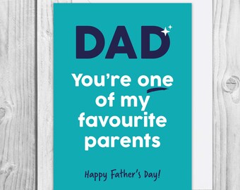 You're one of my favourite parents | Funny Father's Day card | Sarcastic Father's Day card for Dad | From your Son/Daughter | Large A5 Size