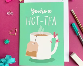 Tarjeta divertida del día de San Valentín para novia / Eres un té caliente / Tarjeta divertida del día de San Valentín / Tarjeta de aniversario divertida