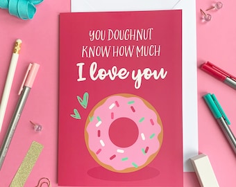 Funny Boyfriend Valentines Day Card / Doughnut Card / Funny valentines day card / Funny anniversary card / Cute anniversary card