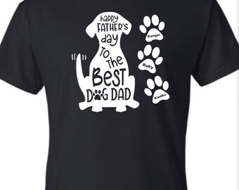 Personalized dog dad shirt, personalized best dog dad shirt, personalized Fathers Day shirt, dog dad Fathers Day gift, Fathers Day idea,