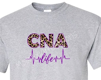 Camisa de vida CNA, camisa de asistente de enfermería certificada, regalo CNA, camiseta CNA, regalo para enfermera, estudiante asistente de enfermería certificado,