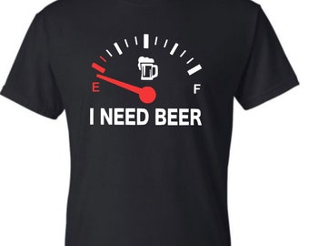 I need beer shirt, funny mens shirt, I need beer tshirt, I need beer funny shirt, women’s funny shirt, funny gift idea, camping shirt