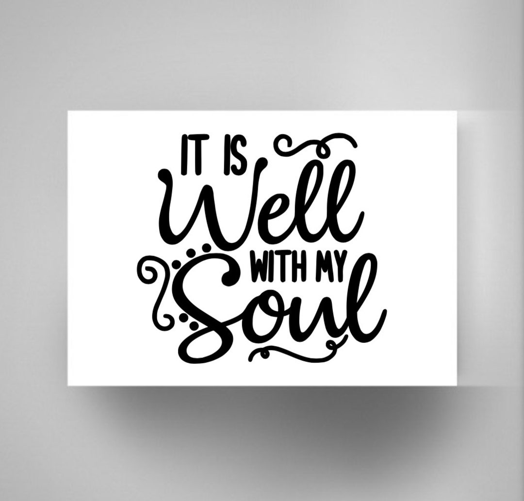 Buy It is Well With My Soul Sign, It is Well With My Souls Canvas, It